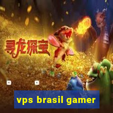 vps brasil gamer